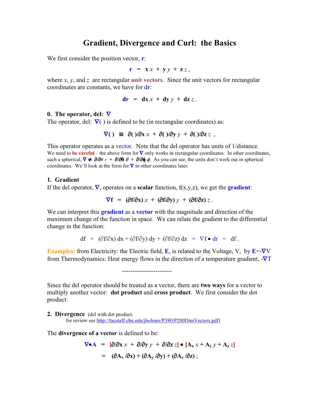 Gradient, Divergence and Curl: the Basics