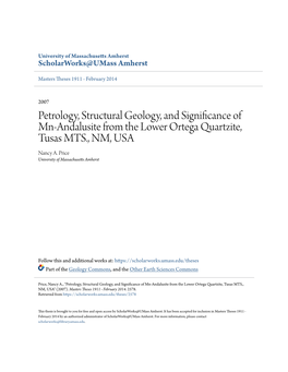 Petrology, Structural Geology, and Significance of Mn-Andalusite from the Lower Ortega Quartzite, Tusas MTS., NM, USA Nancy A