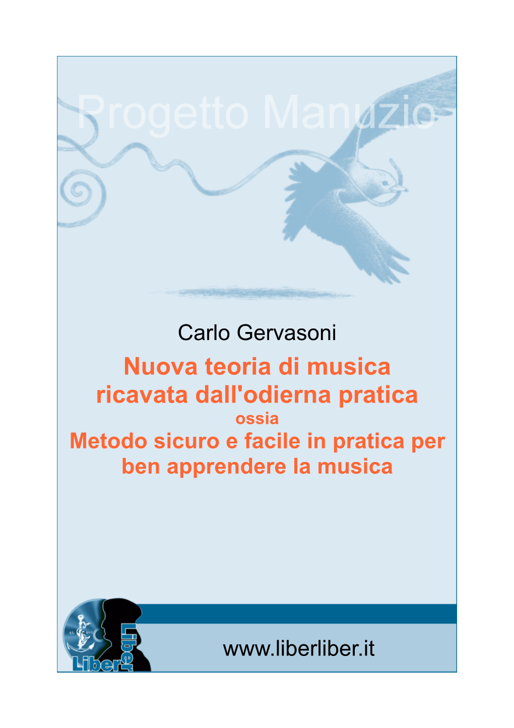 Nuova Teoria Di Musica Ricavata Dall'odierna Pratica Ossia Metodo Sicuro E Facile in Pratica Per Ben Apprendere La Musica