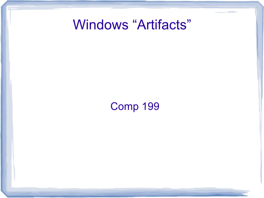 Windows “Artifacts”