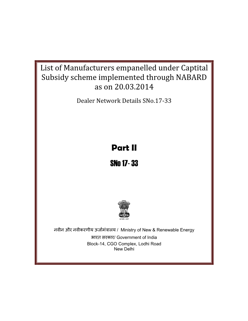 List of Manufacturers Empanelled Under Captital Subsidy Scheme Implemented Through NABARD As on 20.03.2014