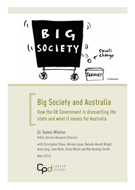 Big Society and Australia How the UK Government Is Dismantling the State and What It Means for Australia