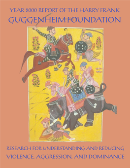 2000 Report of the Harry Frank Guggenheim Foundation Year 2000 Reportof the Harry Frank Guggenheim Foundation