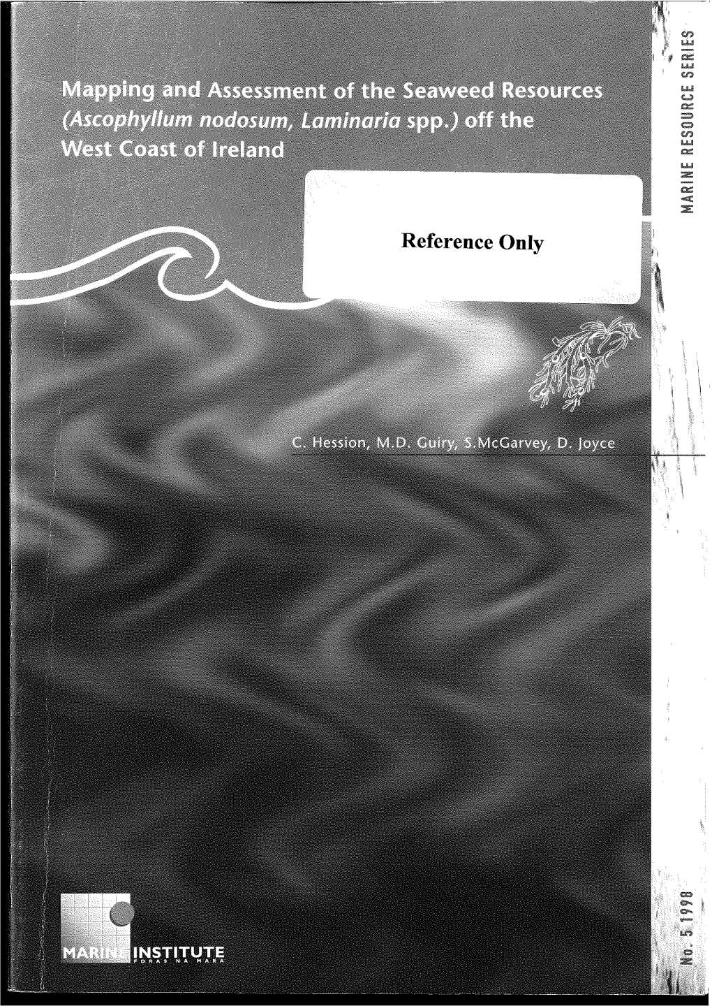 Reference Only MAPPING and ASSESSMENT of the SEAWEED RESOURCES (Ascophyllum Nodosum, Laminaria Spp.) OFF the WEST COAST of IRELAND