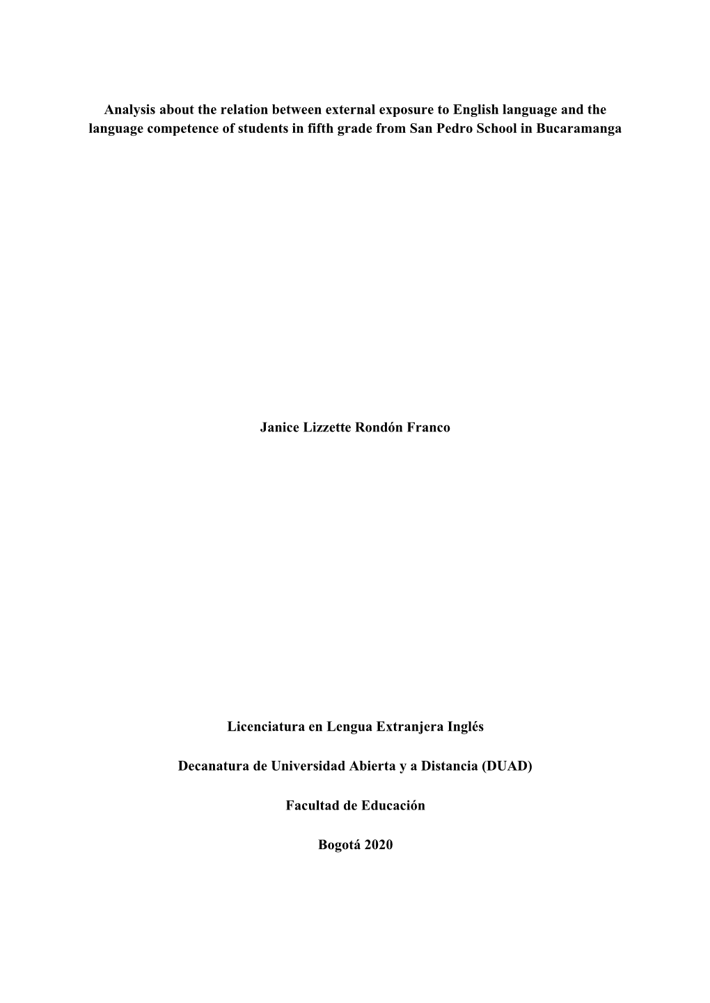 Analysis About the Relation Between External Exposure to English Language and the Language Competence of Students in Fifth Grade from San Pedro School in Bucaramanga