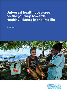 Universal Health Coverage on the Journey Towards Healthy Islands in the Pacific