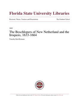 The Boschlopers of New Netherland and the Iroquois, 1633-1664 Timothy Reid Romans