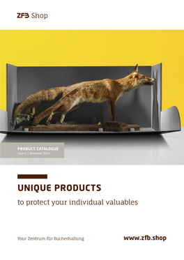 UNIQUE PRODUCTS to Protect Your Individual Valuables Ssue 1 | November 2019 I