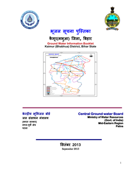 BHABUA - Shri Lokendradistrict Kumar, D/Man Gd-II 2 GROUNDWATER INFORMATION BOOKLET BHABUA DISTRICT, BIHAR