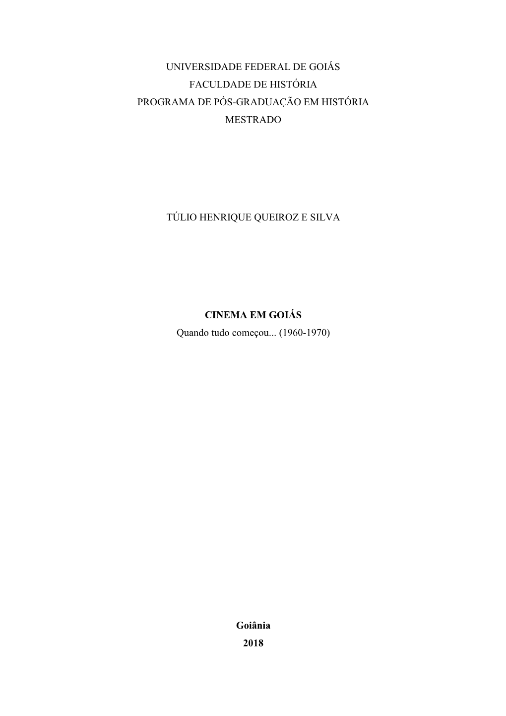 Universidade Federal De Goiás Faculdade De História Programa De Pós-Graduação Em História Mestrado