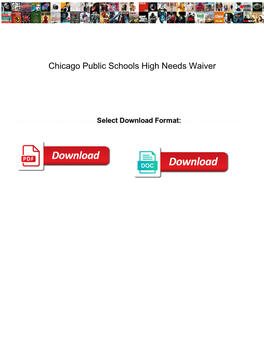 Chicago Public Schools High Needs Waiver