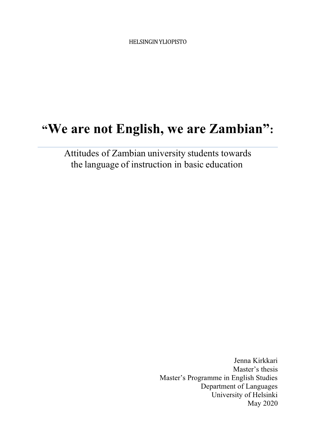 “We Are Not English, We Are Zambian”