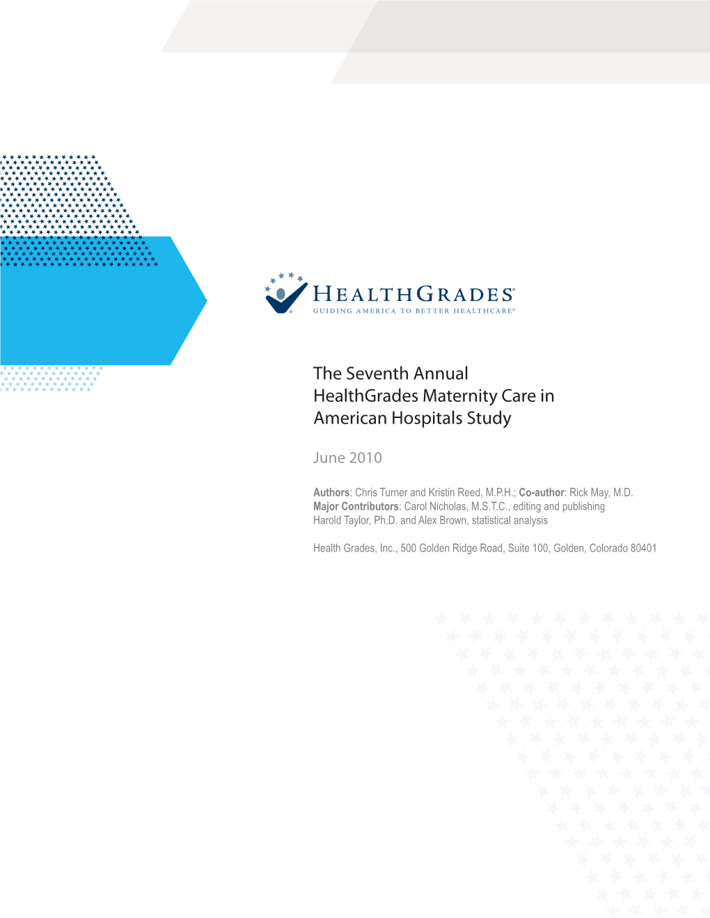 The Seventh Annual Healthgrades Maternity Care in American Hospitals Study