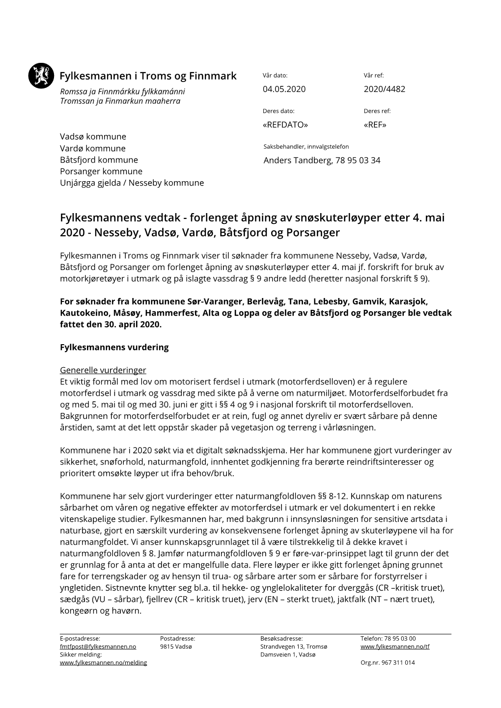 Fylkesmannens Vedtak - Forlenget Åpning Av Snøskuterløyper Etter 4