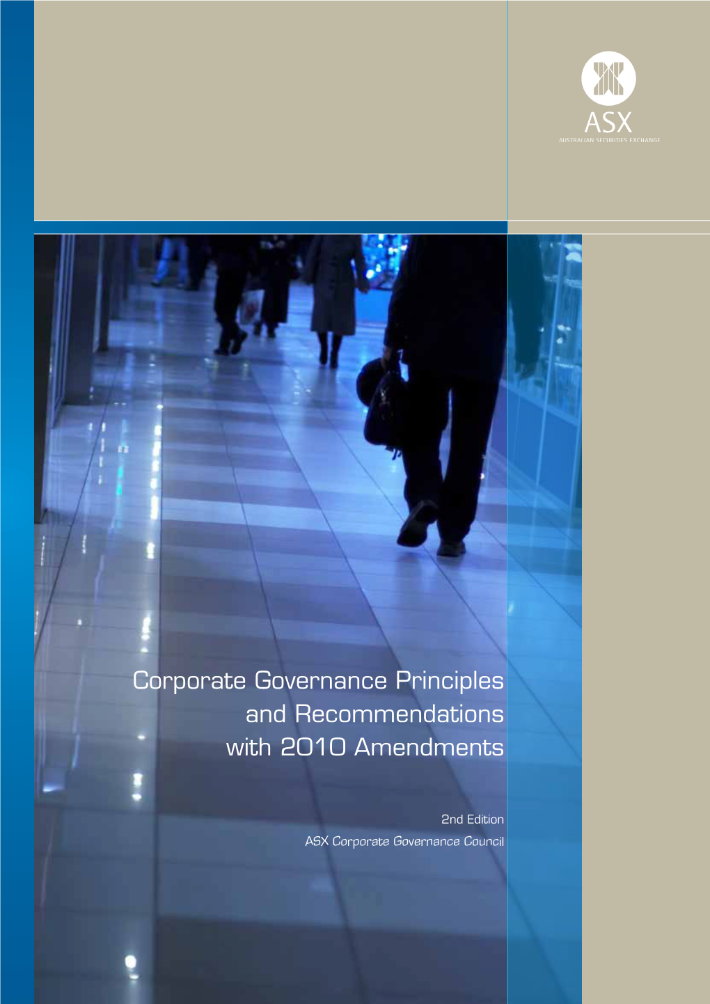 Corporate Governance Principles and Recommendations with 2010 Amendments