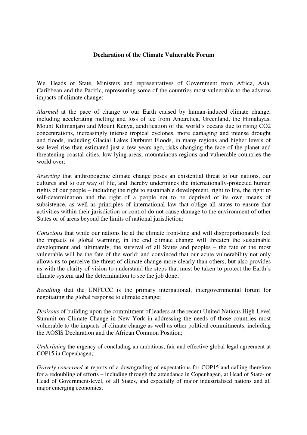 Declaration of the Climate Vulnerable Forum We, Heads of State