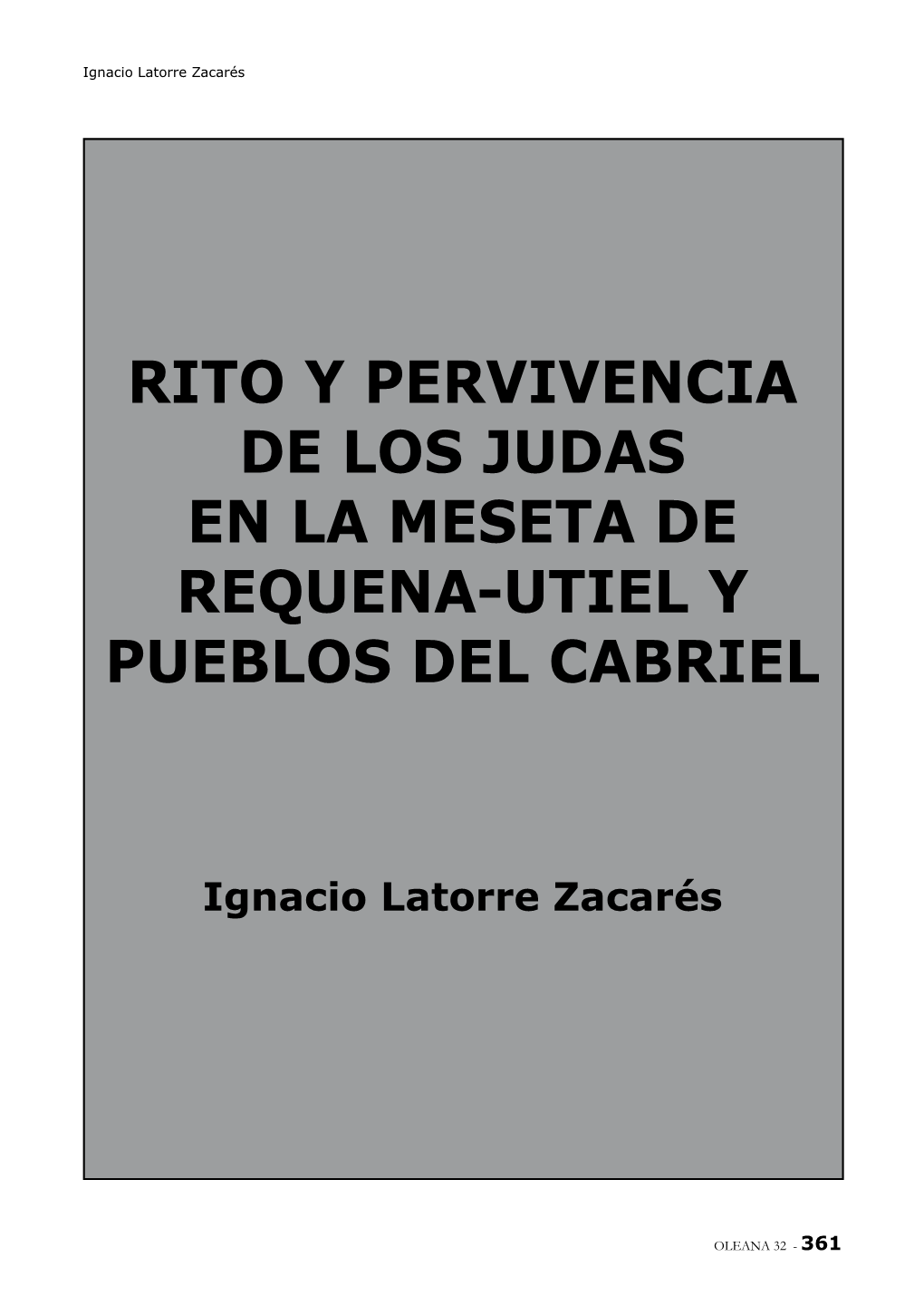 Rito Y Pervivencia De Los Judas En La Meseta De Requena-Utiel Y Pueblos Del Cabriel