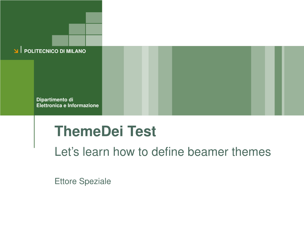 Themedei Test Let’S Learn How to Deﬁne Beamer Themes