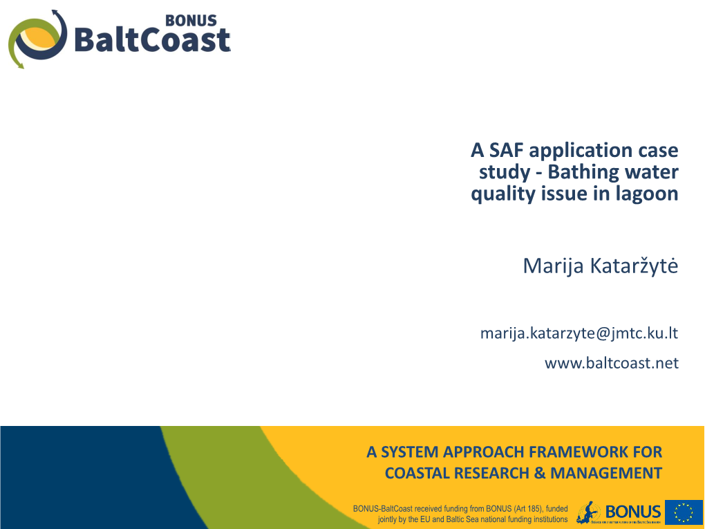 A SAF Application Case Study - Bathing Water Quality Issue in Lagoon