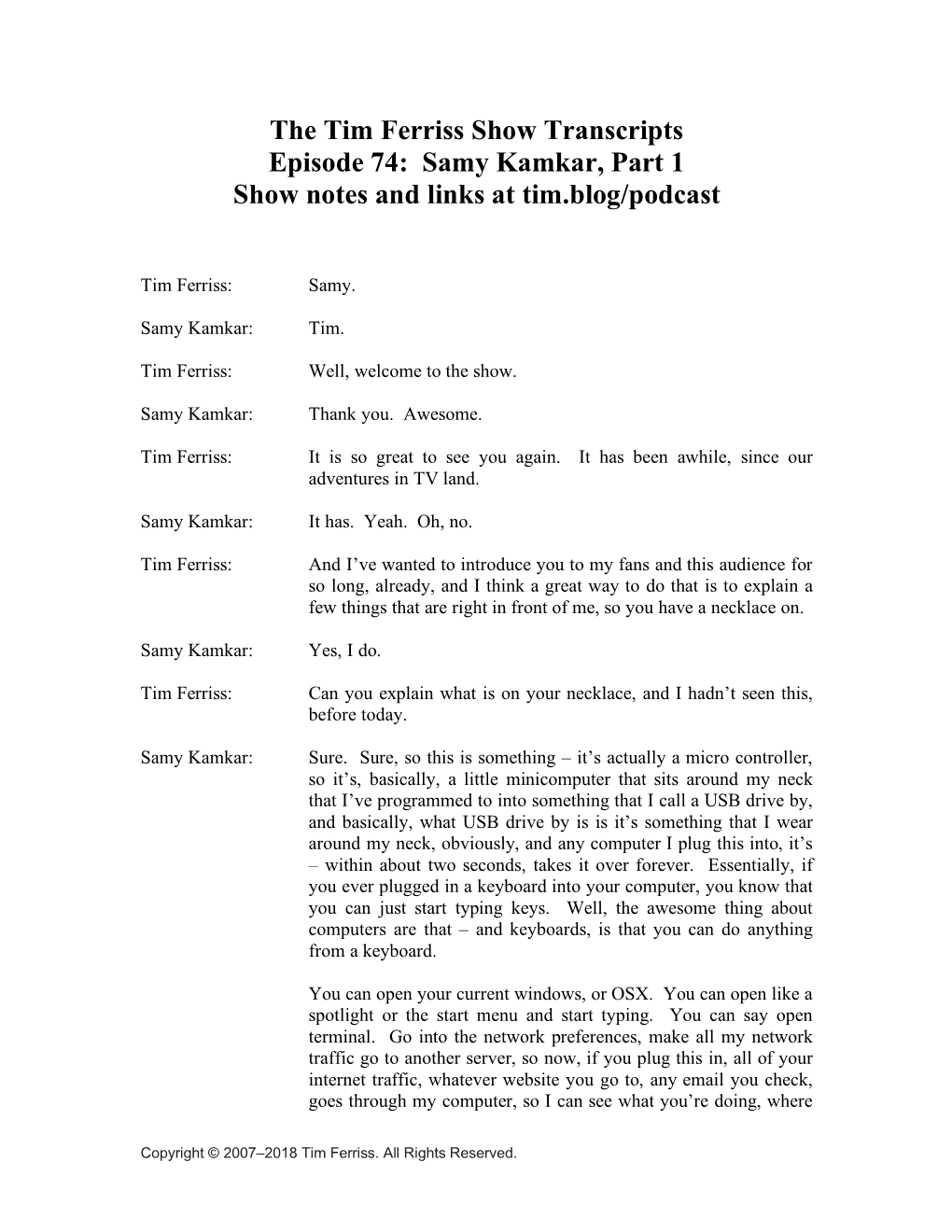 The Tim Ferriss Show Transcripts Episode 74: Samy Kamkar, Part 1 Show Notes and Links at Tim.Blog/Podcast