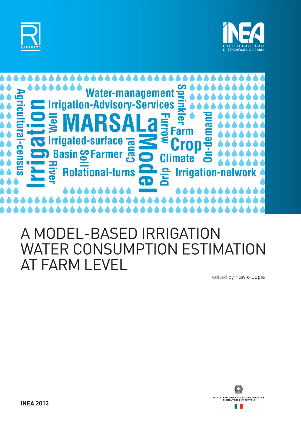 A Model-Based Irrigation Water Consumption Estimation at Farm Level Edited by Flavio Lupia