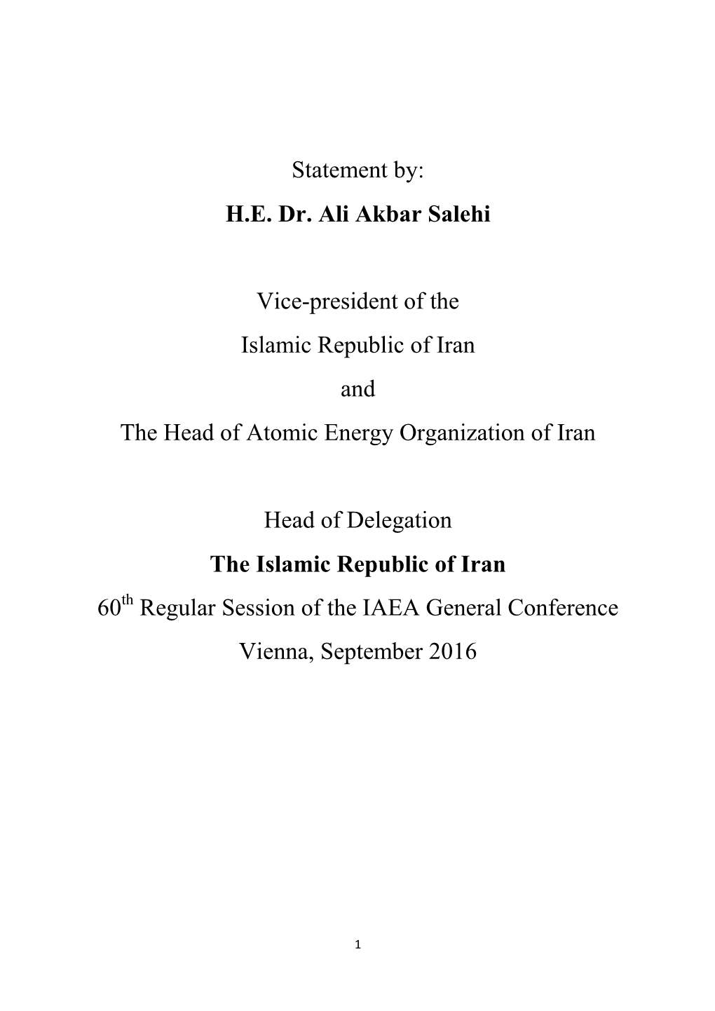 Statement By: H.E. Dr. Ali Akbar Salehi Vice-President of the Islamic