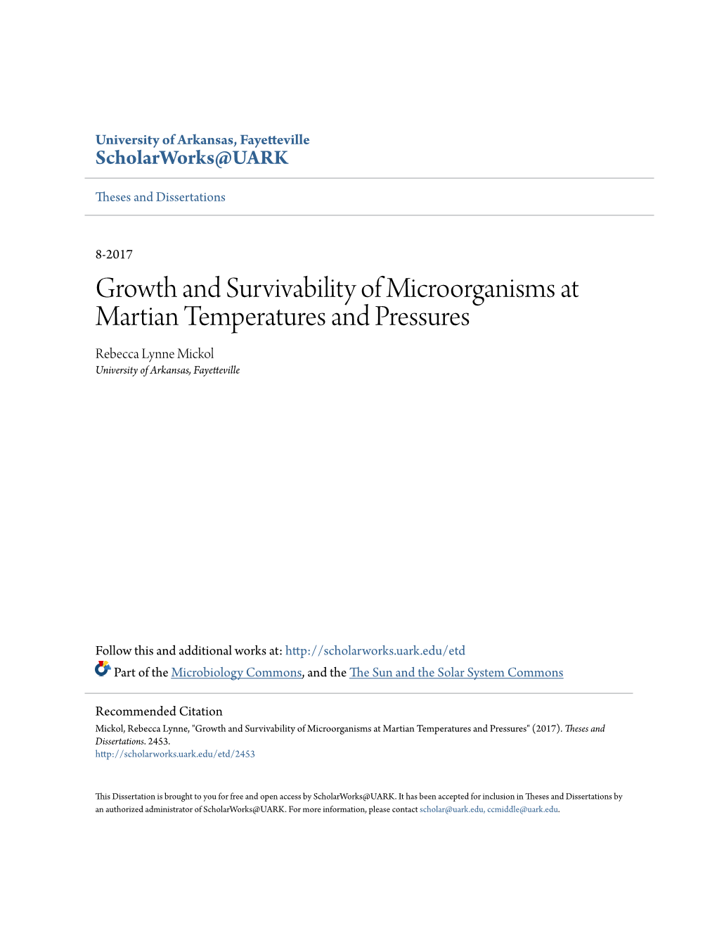 Growth and Survivability of Microorganisms at Martian Temperatures and Pressures Rebecca Lynne Mickol University of Arkansas, Fayetteville