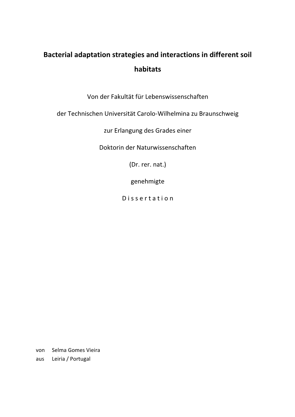 Bacterial Adaptation Strategies and Interactions in Different Soil Habitats