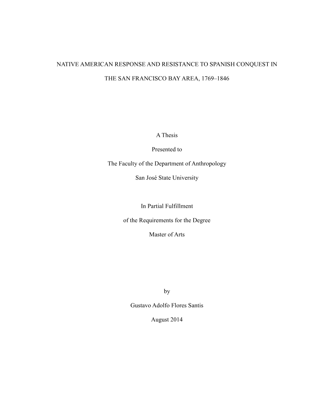 Native American Response and Resistance to Spanish Conquest In