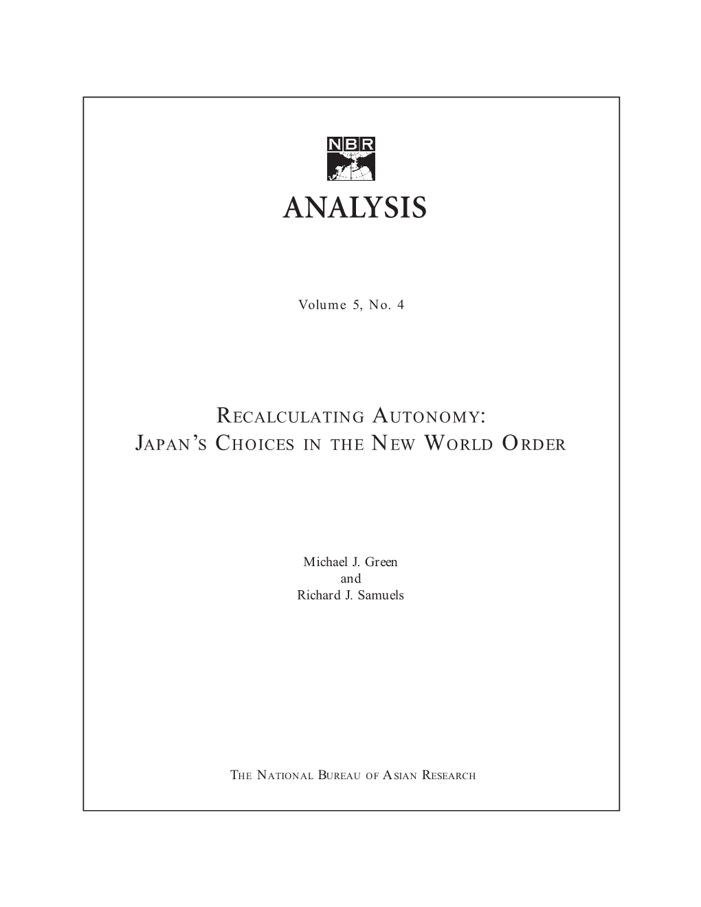 Recalculating Autonomy: Japan's Choices in the New World Order