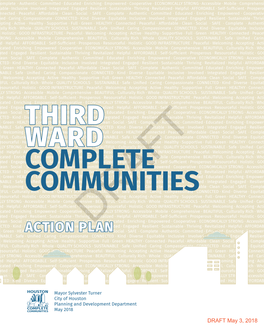 Third Ward COMPLETE COMMUNITIES in April of 2017, Mayor Sylvester Turner Announced the Very Different Strengths and Challenges