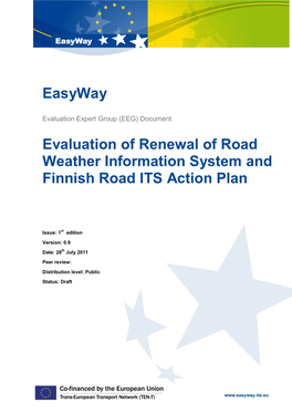 Evaluation of Renewal of Road Weather Information System and Finnish Road ITS Action Plan