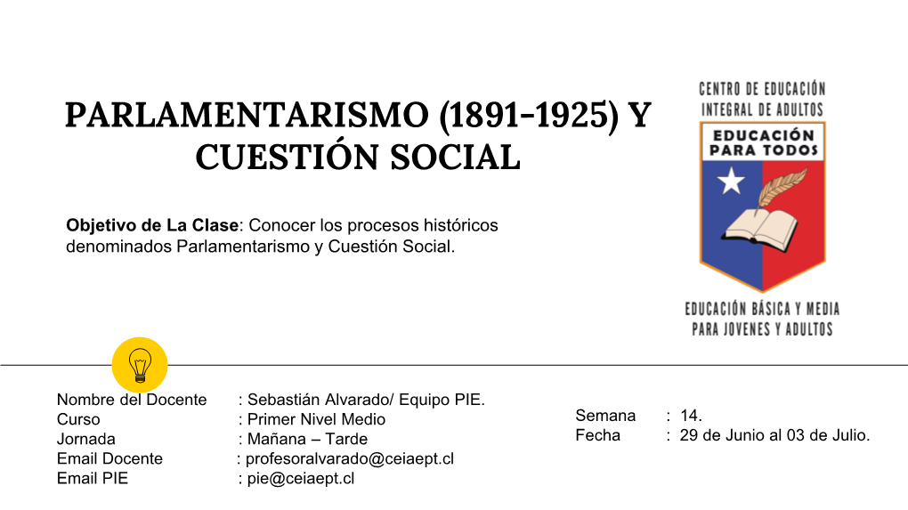 Parlamentarismo (1891-1925) Y Cuestión Social