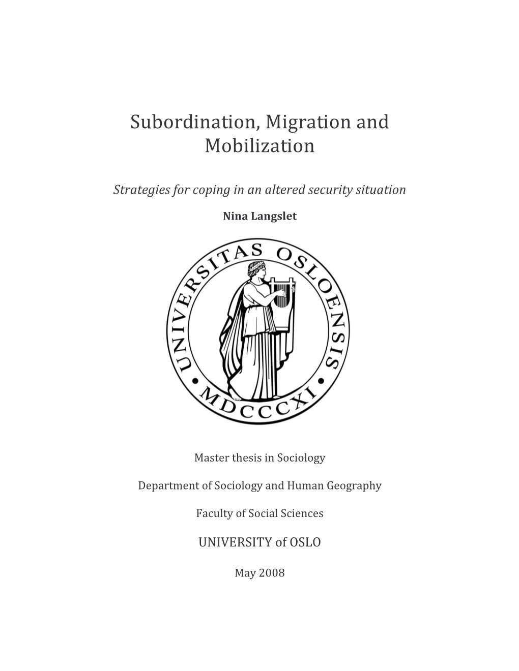 Subordination, M Igration and M Obilization