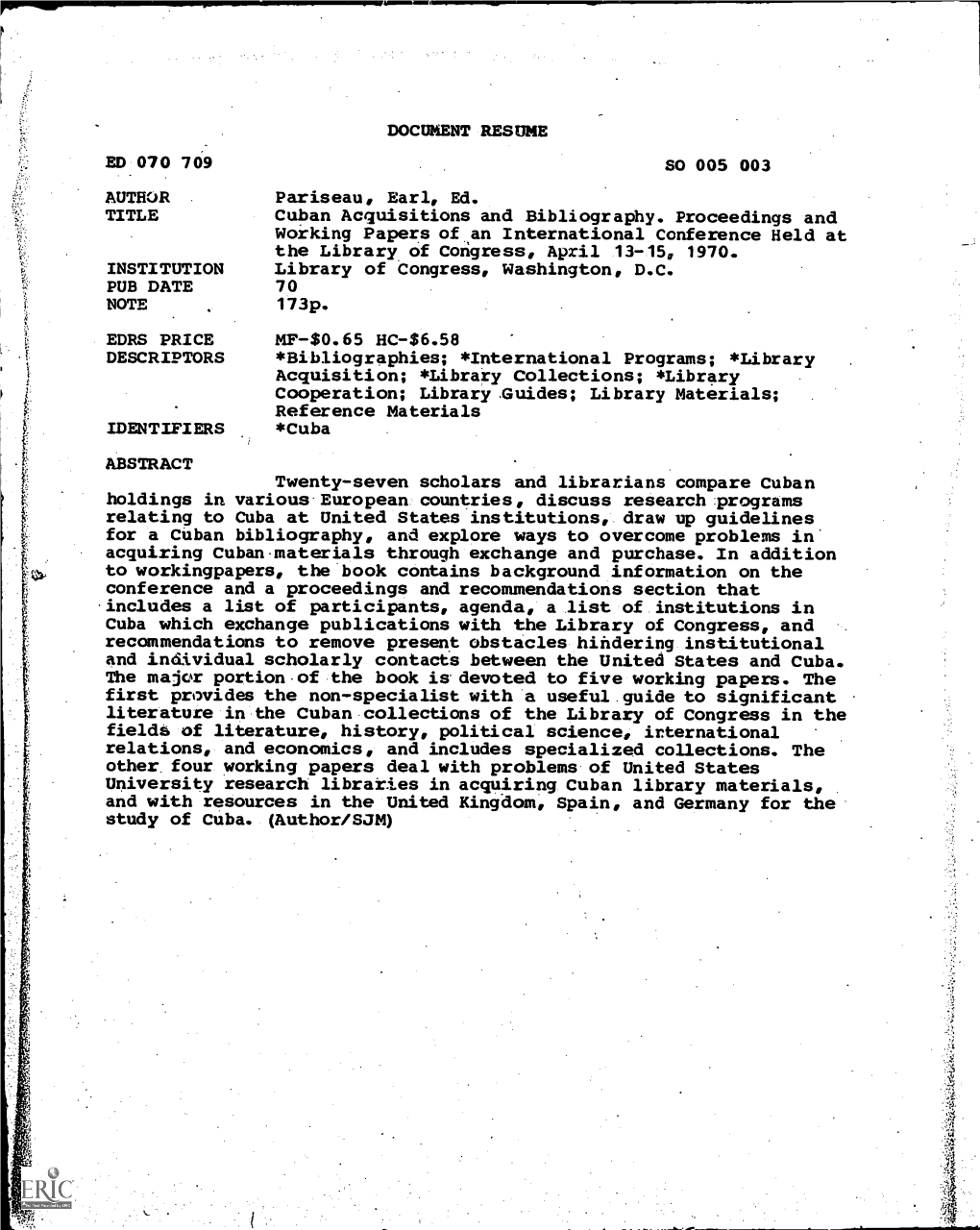 Cuban Acquisitions and Bibliography. Proceedings and Working Papers of an International Conference Held at the Library of Congress, April 13-15, 1970