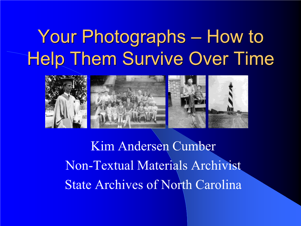 Your Photographs – How to Help Them Survive Over Time