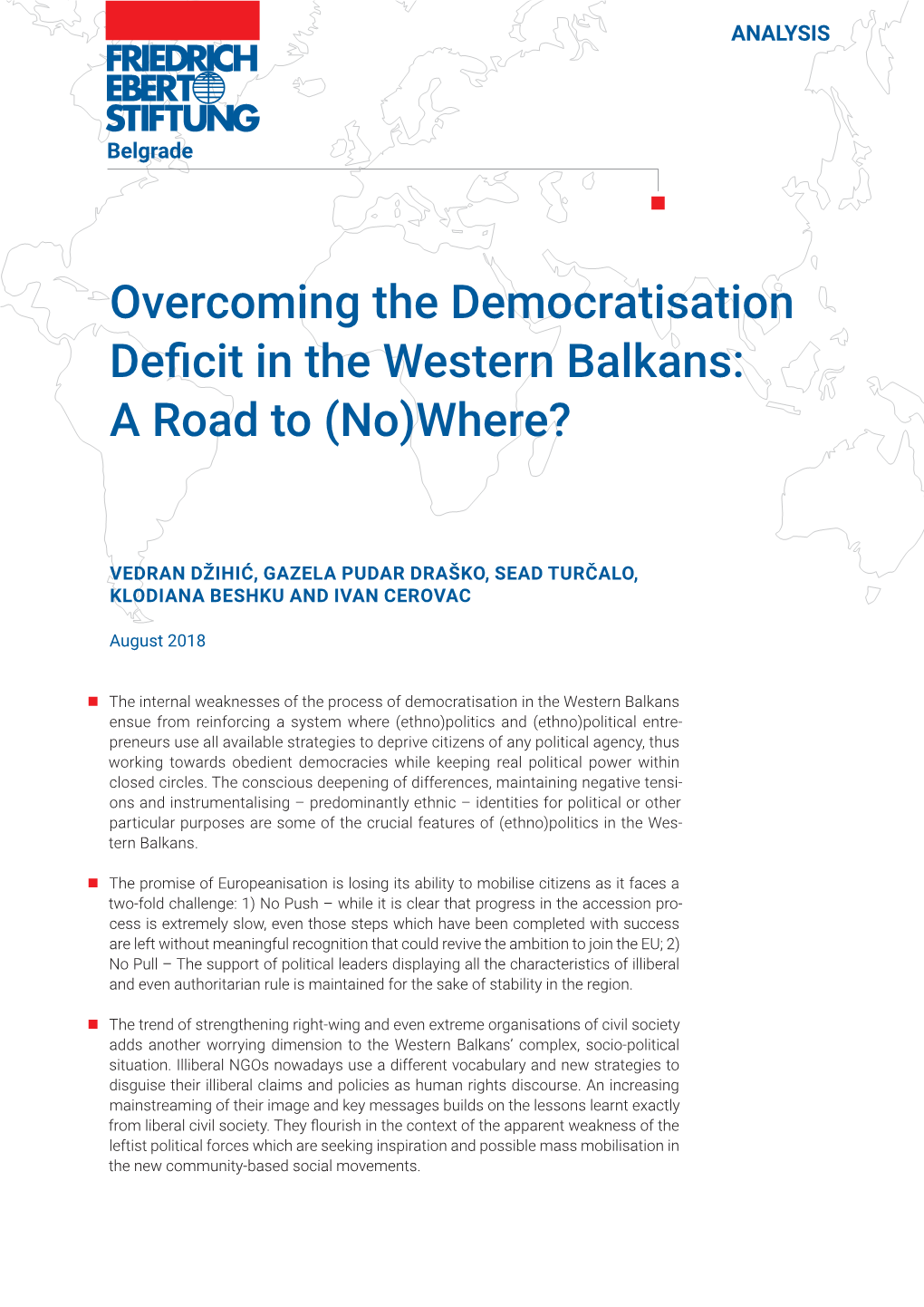 Overcoming the Democratisation Deficit in the Western Balkans: a Road to (No)Where?