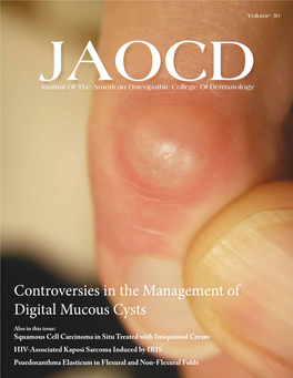 Controversies in the Management of Digital Mucous Cysts