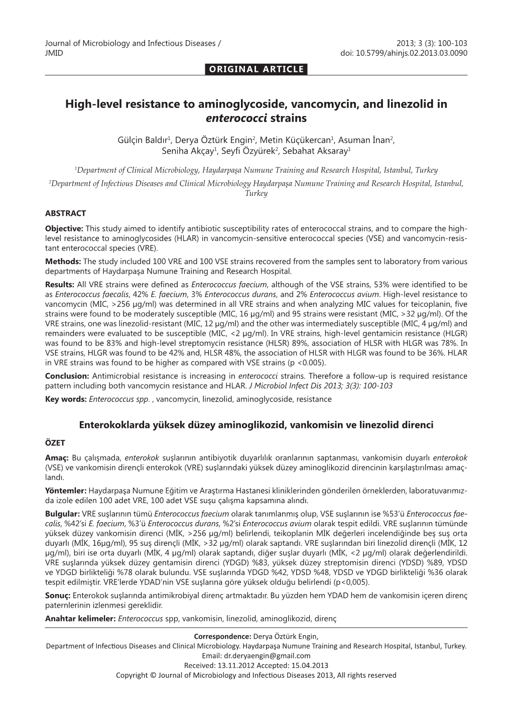 High-Level Resistance to Aminoglycoside, Vancomycin, and Linezolid in Enterococci Strains