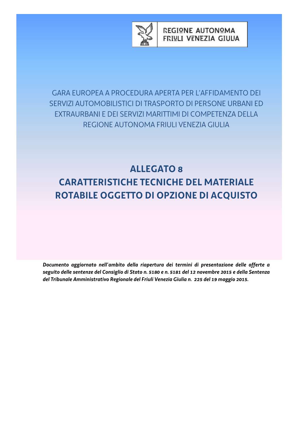 Gara Di Affidamento Unico Dell'esercizio Dei Servizi Di Trasporto