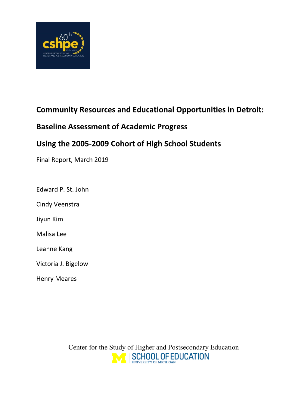 Community Resources and Educational Opportunities in Detroit: Baseline Assessment of Academic Progress Using the 2005-2009 Cohort of High School Students