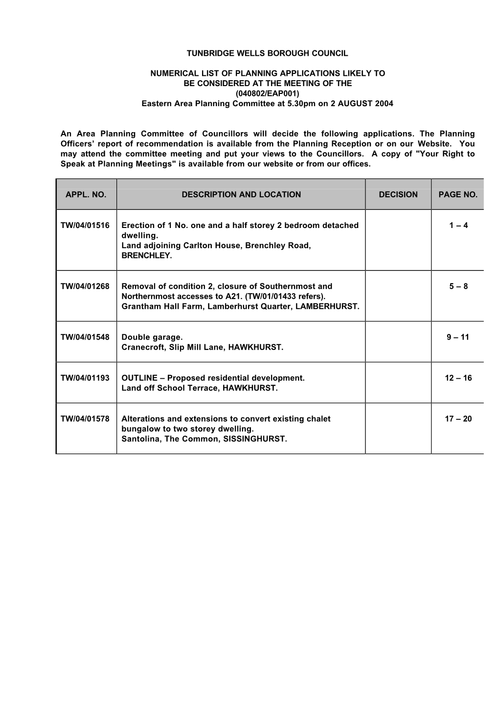 040802/EAP001) Eastern Area Planning Committee at 5.30Pm on 2 AUGUST 2004