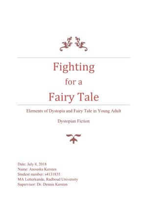 Fighting for a Fairy Tale