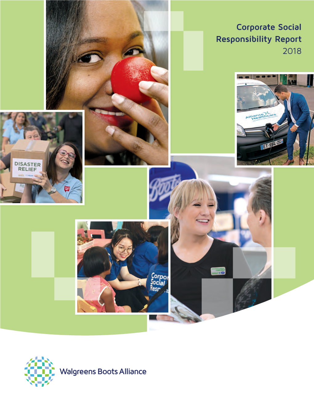 Corporate Social Responsibility Report 2018 Walgreens Boots Alliance