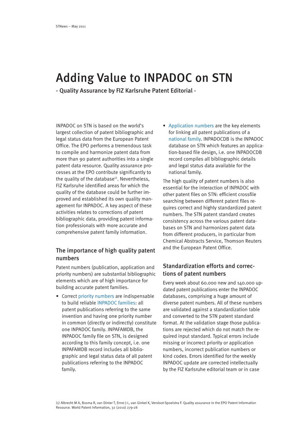 Adding Value to INPADOC on STN - Quality Assurance by FIZ Karlsruhe Patent Editorial