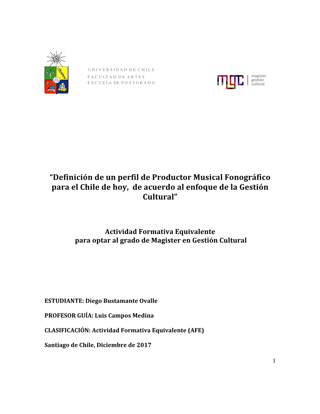 Definición De Un Perfil De Productor Musical Fonográfico Para El Chile De Hoy, De Acuerdo Al Enfoque De La Gestión Cultural”