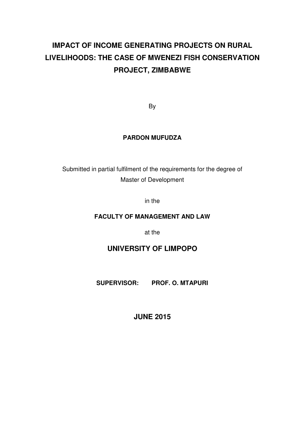 Impact of Income Generating Projects on Rural Livelihoods: the Case of Mwenezi Fish Conservation Project, Zimbabwe