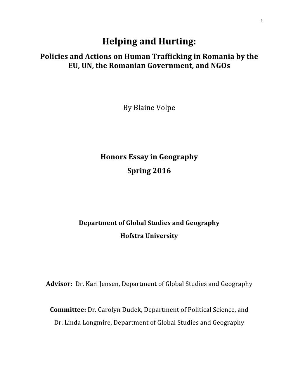 Helping and Hurting: Policies and Actions on Human Trafficking in Romania by the EU, UN, the Romanian Government, and Ngos