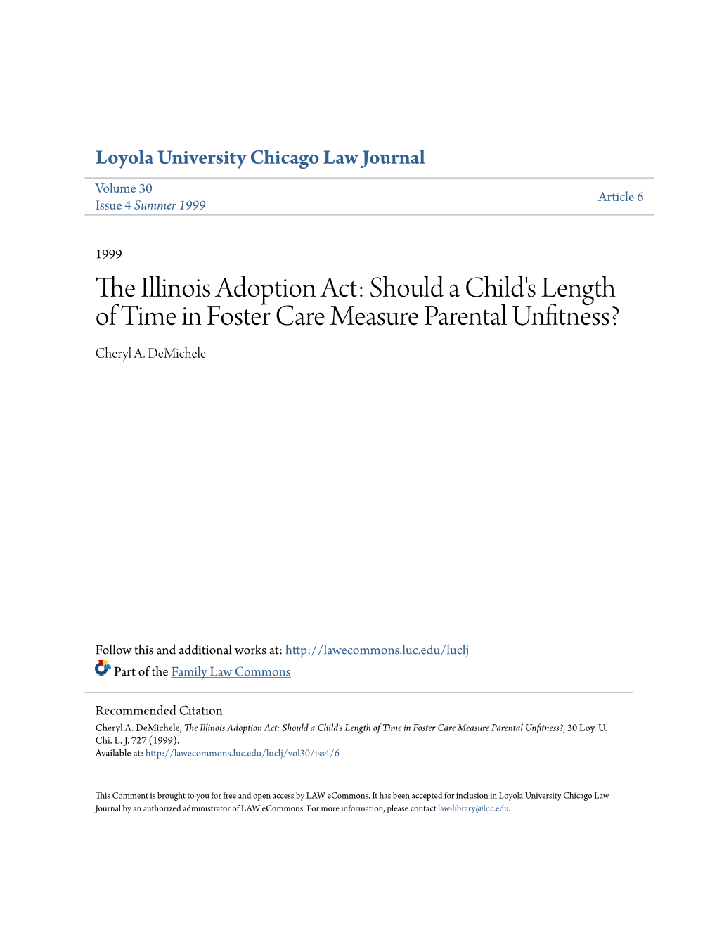 The Illinois Adoption Act: Should a Child's Length of Time in Foster Care Measure Parental Unfitness? Cheryl A