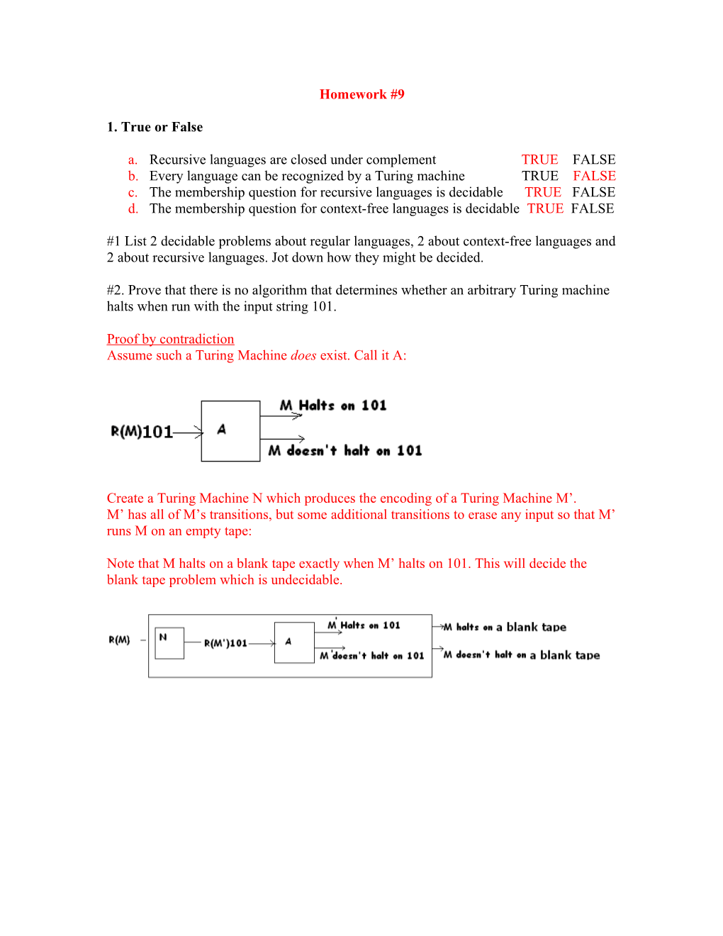 A. Recursive Languages Are Closed Under Complement TRUE FALSE